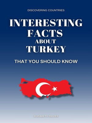 cover image of Interesting Facts About Turkey That You Should Know